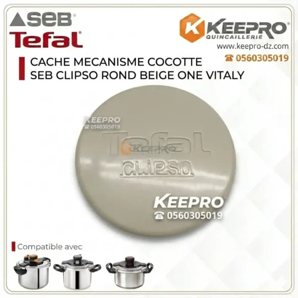 CACHE MECANISME COCOTTE SEB CLIPSO ROND BEIGE ONE VITALY